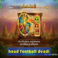 head football dvadi